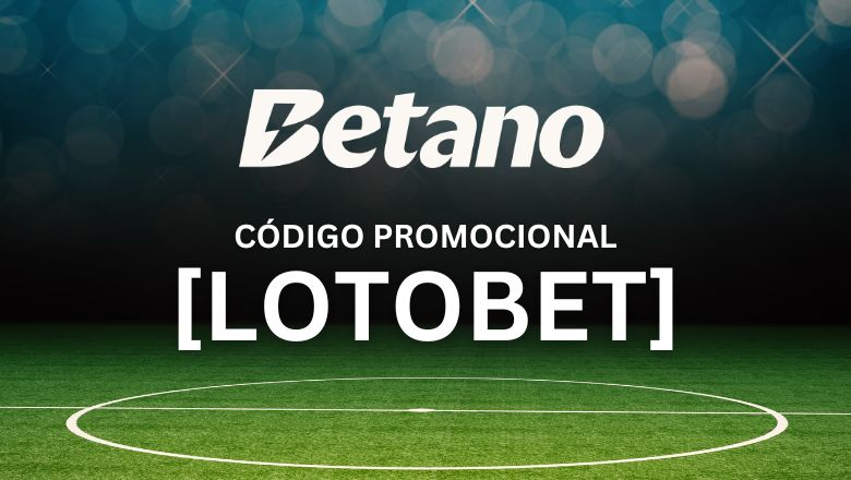 Código Promocional Betano