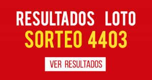 Resultados Loto Sorteo 4403